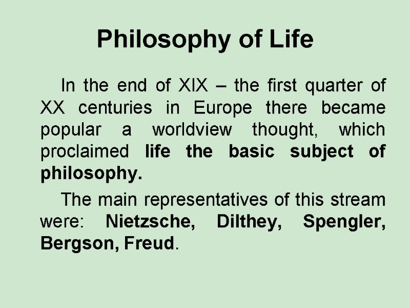 Philosophy of Life        In the end of